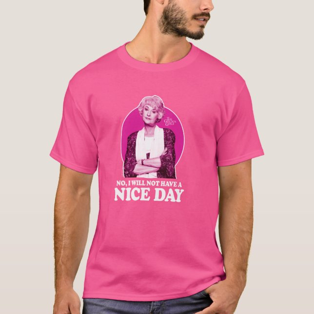 Camiseta Meninas ouros - Dorothy - Não, Eu Não Vou Ter Uma  (Frente)