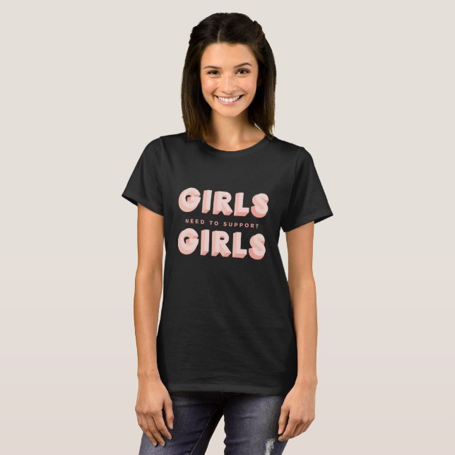 Camiseta "Meninas precisam apoiar garotas" (Frente Completa)