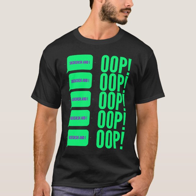Camiseta Meninas SKSKSK E Eu Oop Memória De Tendência (Frente)