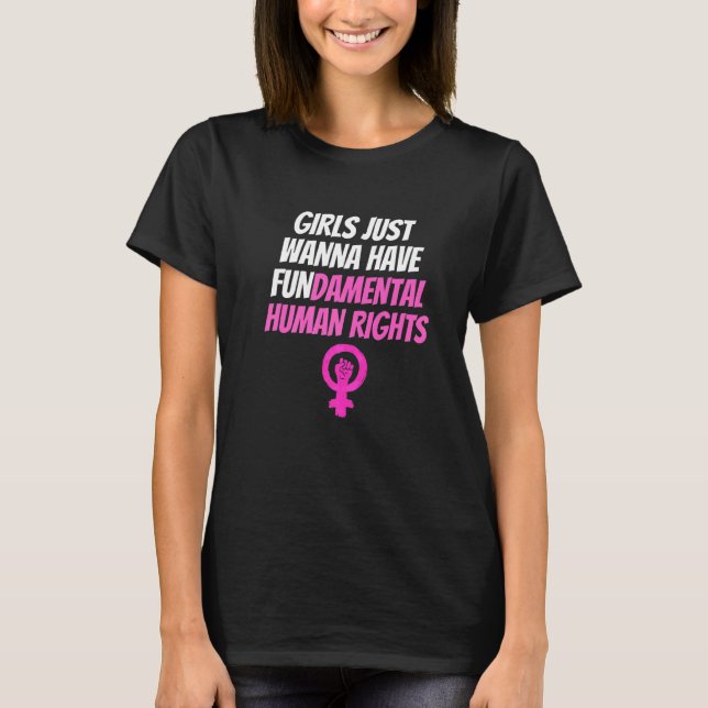 Camiseta Meninas Só Querem Divertir-Se Com Direitos Humanos (Frente)