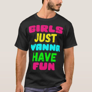 Camiseta Meninas Só Querem Divertir-Se Com O Presente Da Ca