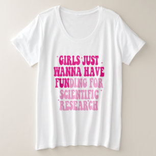 Camiseta Meninas Só Querem Financiamento Para Resea Científ