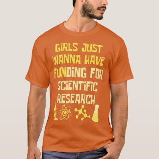 Camiseta Meninas Só Querem Financiamento Para Resea Científ