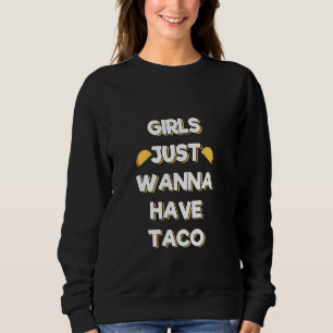 Camiseta Meninas Só Querem Taco Mulheres Mexicanas Comida