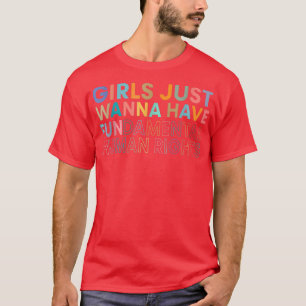 Camiseta Meninas Só Querem Ter Direitos Fundamentais2502