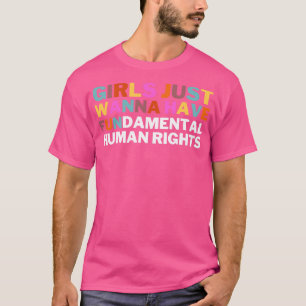 Camiseta Meninas Só Querem Ter Direitos Fundamentais 31