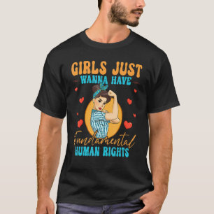 Camiseta Meninas Só Querem Ter Direitos Fundamentais Mulher