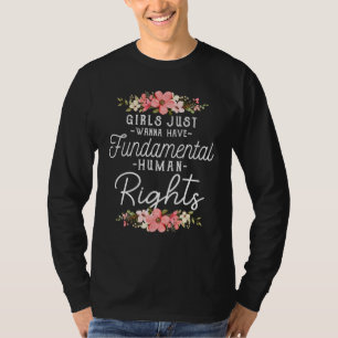 Camiseta Meninas Só Querem Ter Direitos Fundamentais Mulher