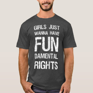 Camiseta Meninas Só Querem Ter Direitos Fundamentais Para M