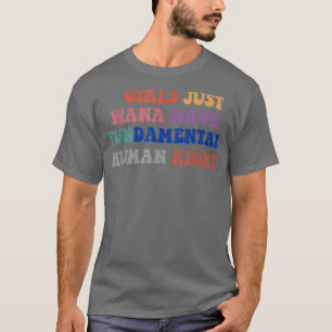 Camiseta Meninas Só Querem Ter Direitos Humanos Fundamentai