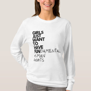 Camiseta Meninas Só Querem Ter Direitos Humanos Fundamentai