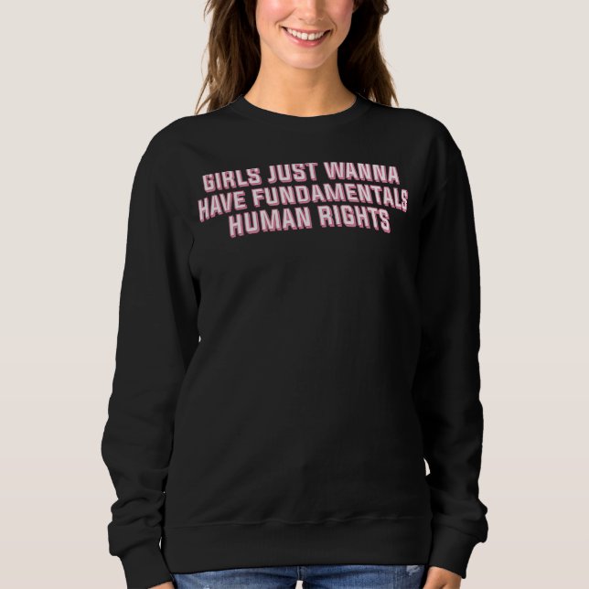 Camiseta Meninas Só Querem Ter Direitos Humanos Fundamentai (Frente)