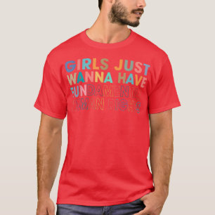 Camiseta Meninas Só Querem Ter Direitos Humanos Fundamentai