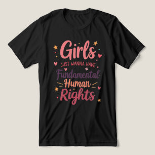 Camiseta Meninas Só Querem Ter Direitos Humanos Fundamentai