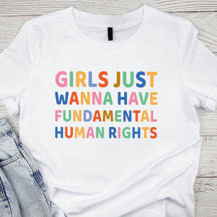 Camiseta Meninas Só Querem Ter Direitos Humanos Fundamentai