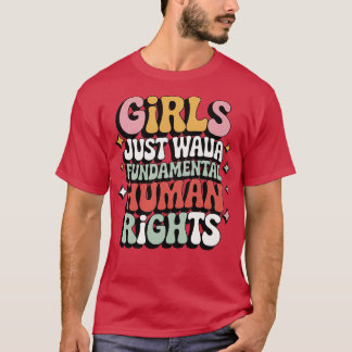 CAMISETA MENINAS SÓ QUEREM TER DIREITOS HUMANOS FUNDAMENTAI