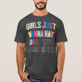 Camiseta Meninas Só Querem Ter Direitos Humanos Fundamentai