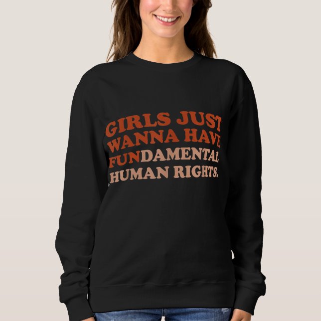 Camiseta Meninas Só Querem Ter Um Fã De Direitos Humanos Fu (Frente)