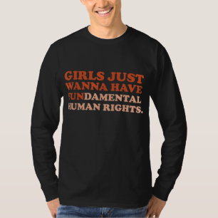 Camiseta Meninas Só Querem Ter Um Fã De Direitos Humanos Fu