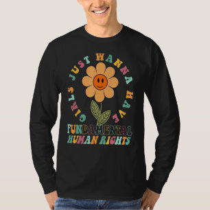 Camiseta Meninas Só Querem Ter Um Femi De Direitos Humanos