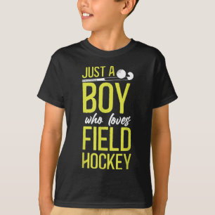 Camiseta Menino de Hóquei em Campo Apenas um Menino que Ama