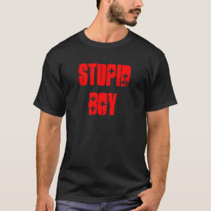Camiseta Menino estúpido