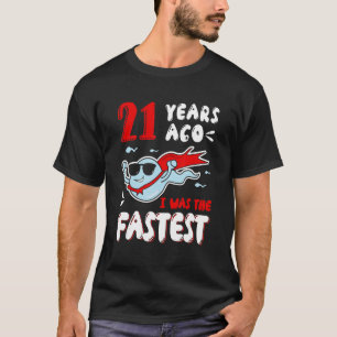 Camiseta Meninos 21 Anos Atrás Eu Era A Mais Rápida Bolas D