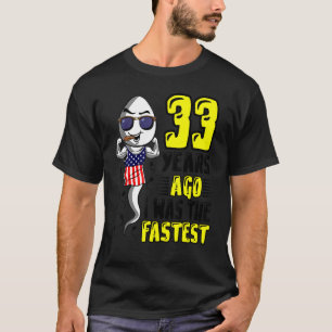 Camiseta Meninos Há 33 Anos Eu Era O 33º Aniversário Mais R