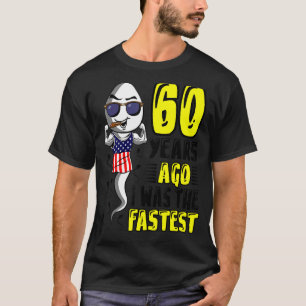 Camiseta Meninos Há 60 Anos Eu Era O 60º Aniversário Mais R