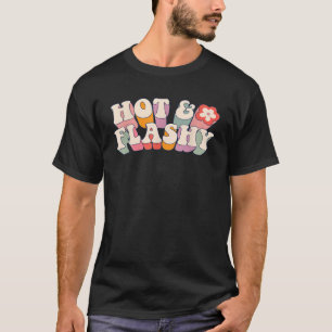 Camiseta Menopausa ondas de calor para mulheres Quente e Re