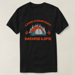 Camiseta MENOS CONFORTO MAIS Viagem de acampamento