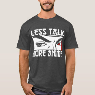 Camiseta Menos Conversa Mais Anime - Anime Engraçado 