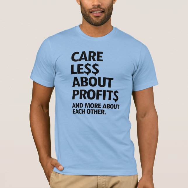 CAMISETA MENOS CUIDADO COM LUCROS (Frente)