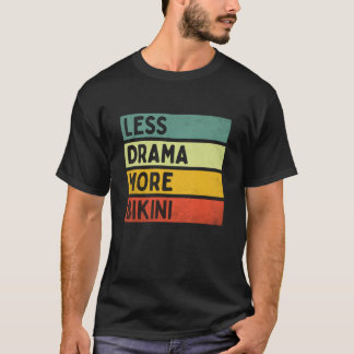 Camiseta Menos Drama Mais Biquíni Férias de Verão Tropicais