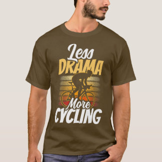 Camiseta Menos drama Mais Ciclagem Motivação Hobby Esporte