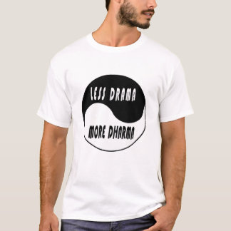 Camiseta Menos Drama Mais Dharma