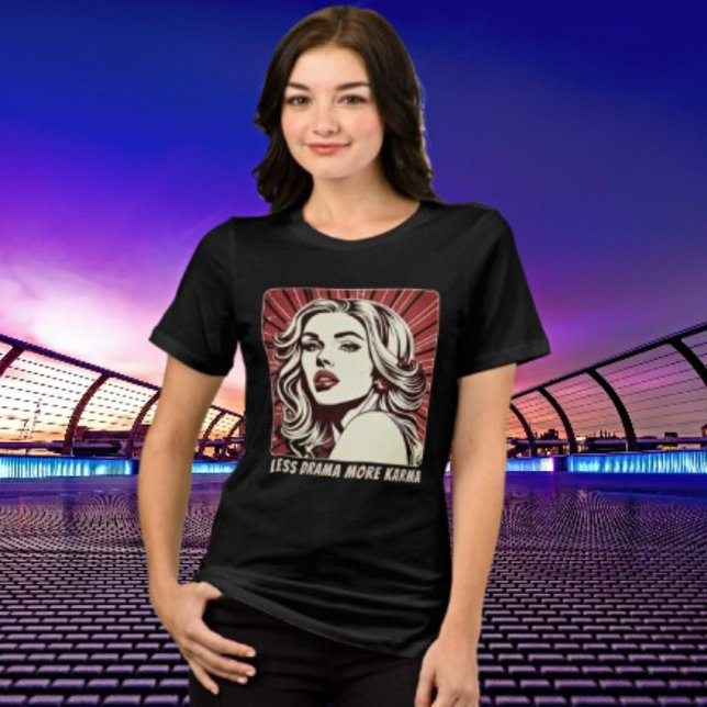 Camiseta Menos drama Mais Karma Legal Girl Pop Art Tee (Criador carregado)