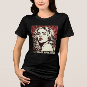 Camiseta Menos drama Mais Karma Legal Girl Pop Art Tee