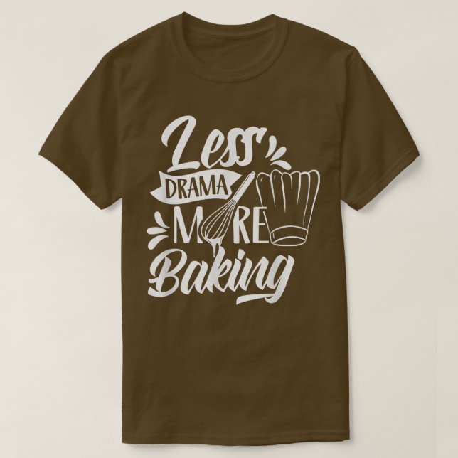 Camiseta Menos drama Mais Motivação Baking Esportes Dizendo (Frente do Design)