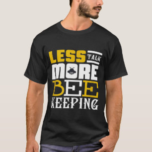 Camiseta Menos Fale Mais Citação De Abelhas