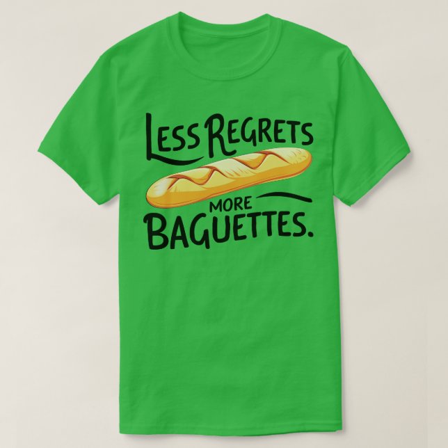 Camiseta Menos Lamenta mais baguetes (Frente do Design)