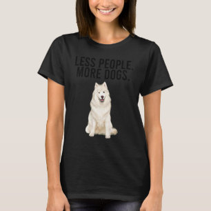 Camiseta Menos Pessoas Mais Cães Samoyed Introvertido