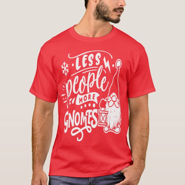 Camiseta Menos pessoas mais gnomos - Lindos Gnomos Natal (Frente)