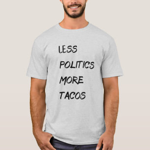 Camiseta Menos política Mais tacos