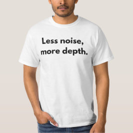 Camiseta Menos Ruído, Mais Profundidade - Quota Introduzida