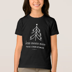 Camiseta Menos significa mais no Natal