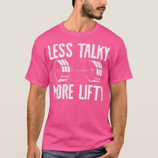 Camiseta Menos Talk Mais Levantador De Peso