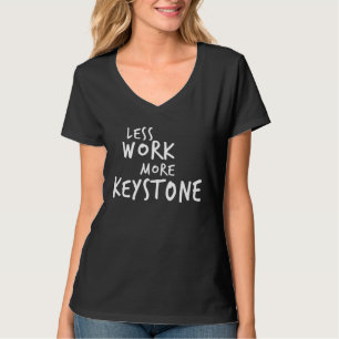 Camiseta Menos Trabalho Mais Keystone