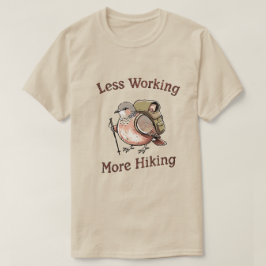 Camiseta “Menos Trabalho, Mais Trilhas” Passarinho Engraçad