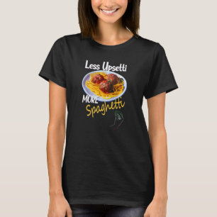 Camiseta Menos Upsetti Mais Espaguete Sobre O Italiano